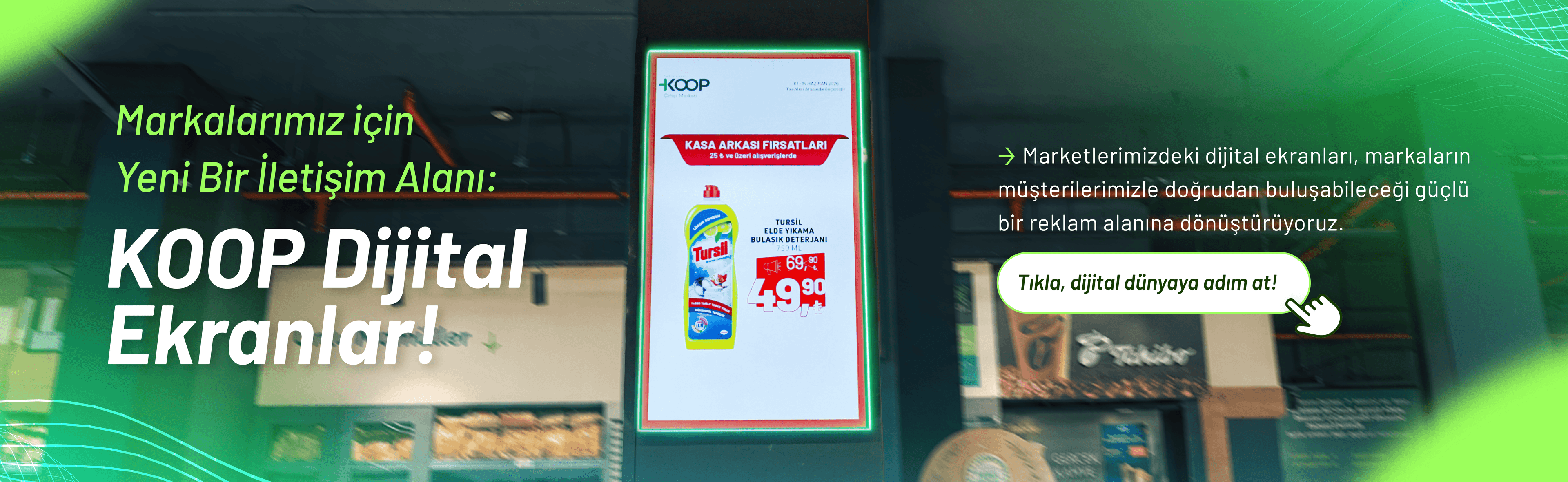 Dijital Ekran Kampanyası